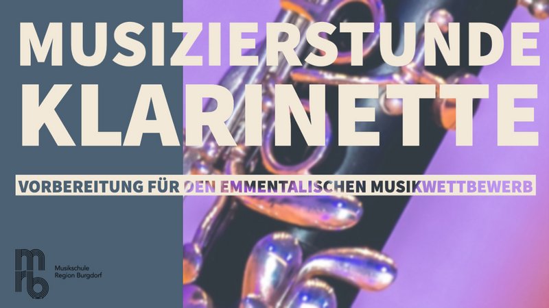 ABGESAGT Musizierstunde Klarinette als Vorbereitung zum Emmentalischen Musikwettbewerb-1